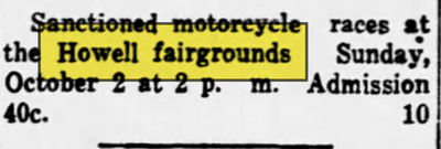 Howell Fairgrounds - Sept 1938 Ad For Motorcycle Racing (newer photo)